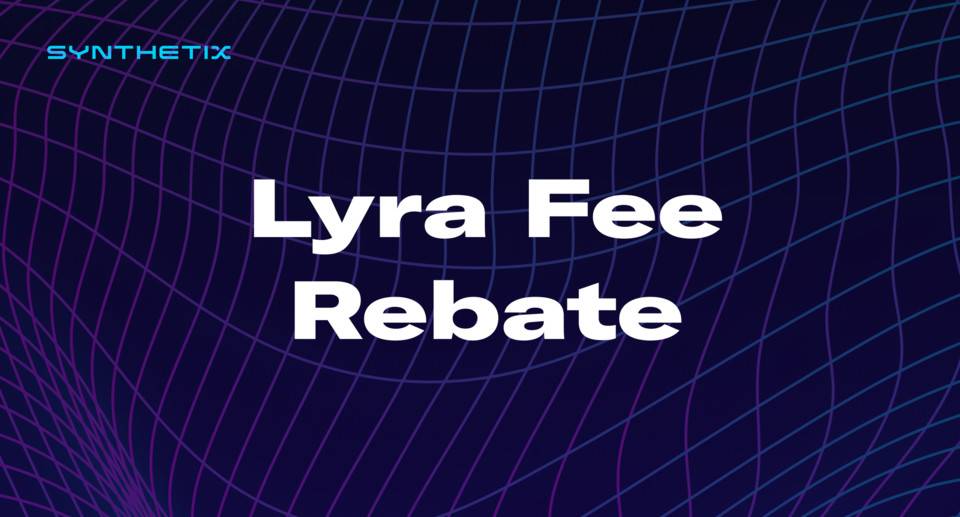 Synthetix 財政委員會將協助 LYRA 提供費用返利